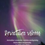 Valokuvanäyttely: Revontulien valossa