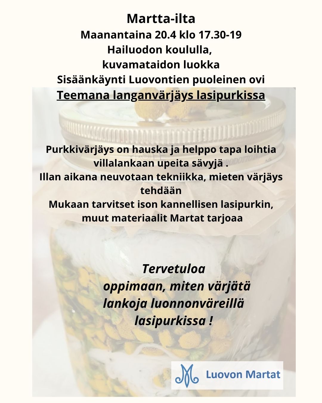 Martta-ilta koulun kuvaamataitoluokassa, langanvärjäyksen salat