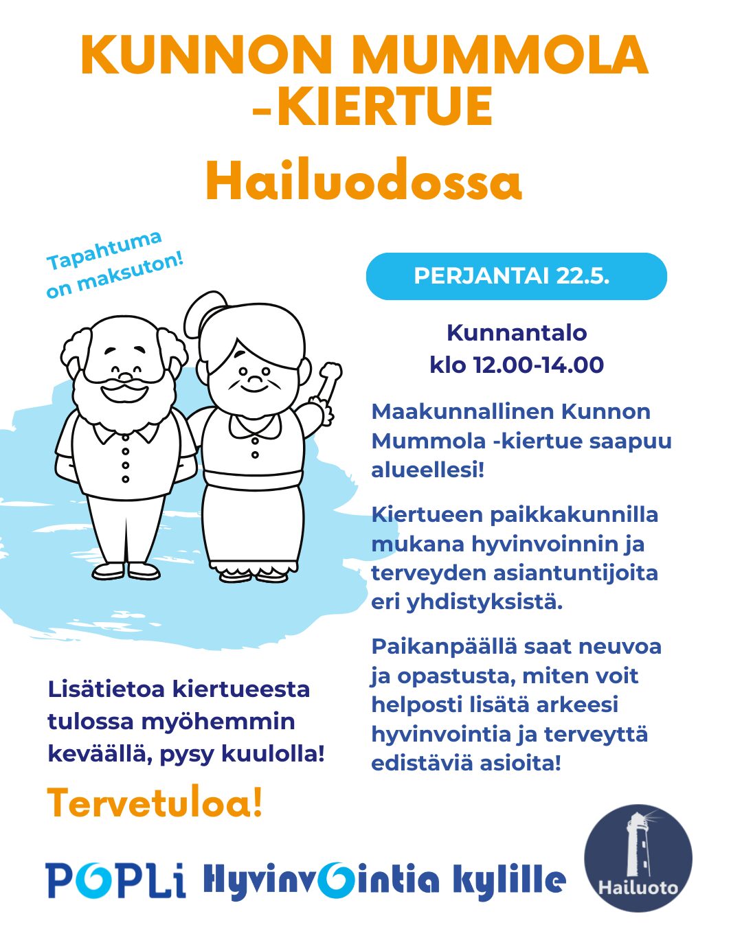 Kunnon Mummola -kiertue Hailuodossa