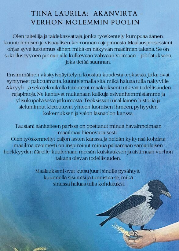 Taidenäyttely: Akanvirta - verhon molemmin puolin