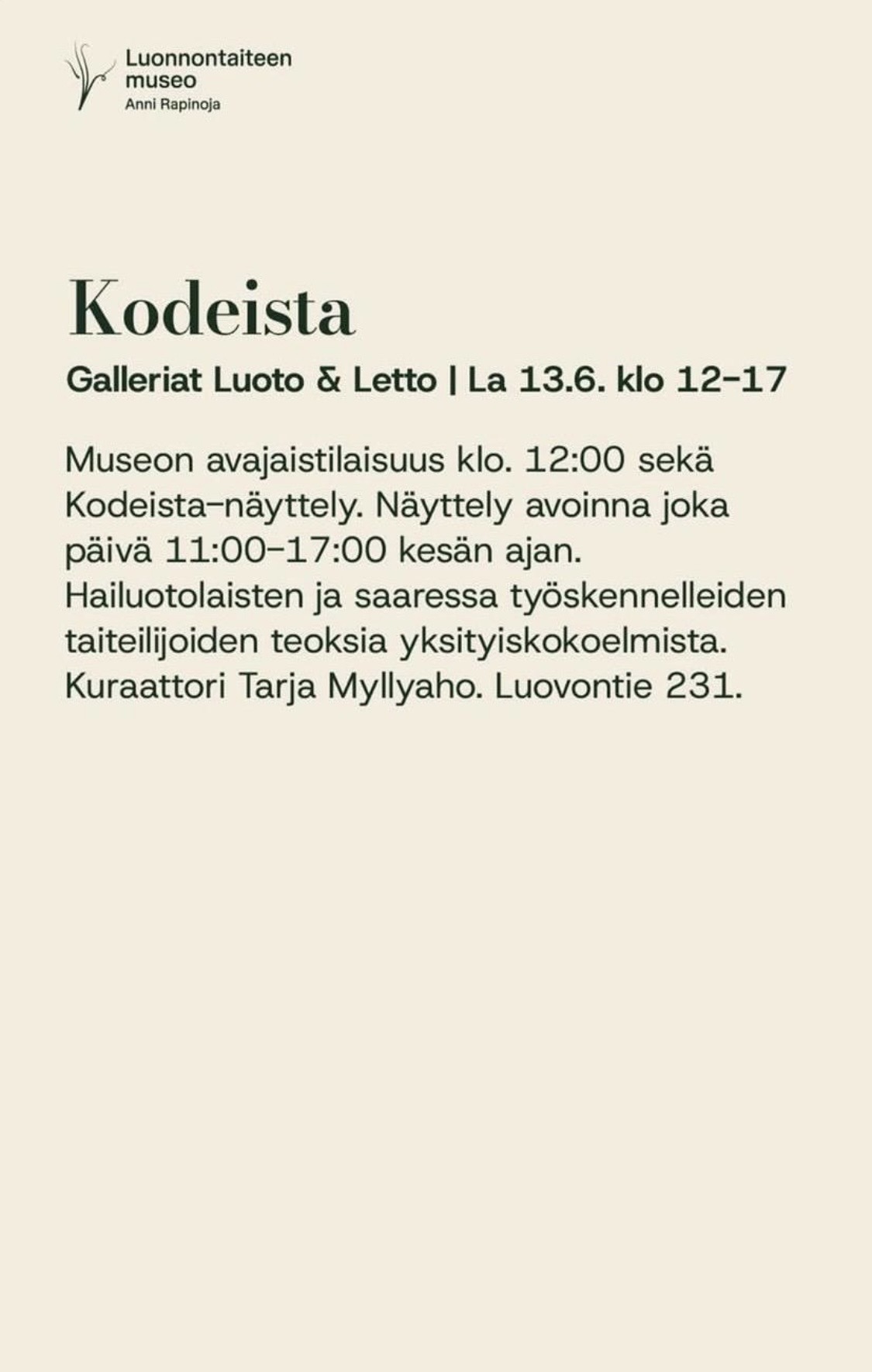 Galleria Luoto & Letto: Kodeista näyttely