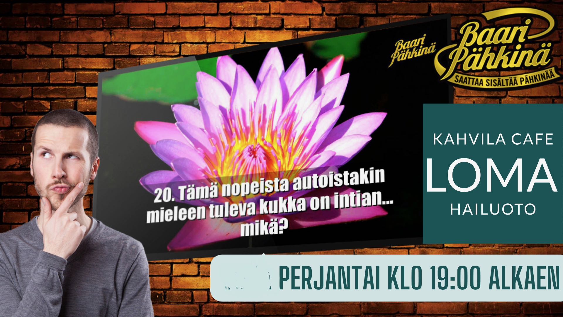 Loman baaripähkinä perjantaisin